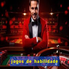 jogos de habilidade para ganhar dinheiro